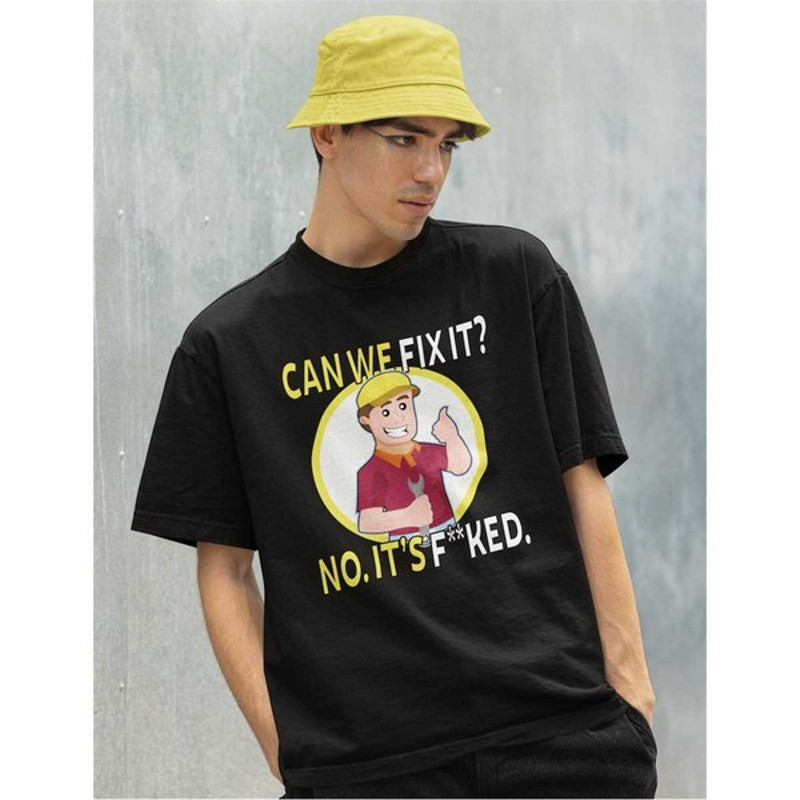 Can We Fix It Repair Man Shirt -funny shirt, Unisex T-Shirt