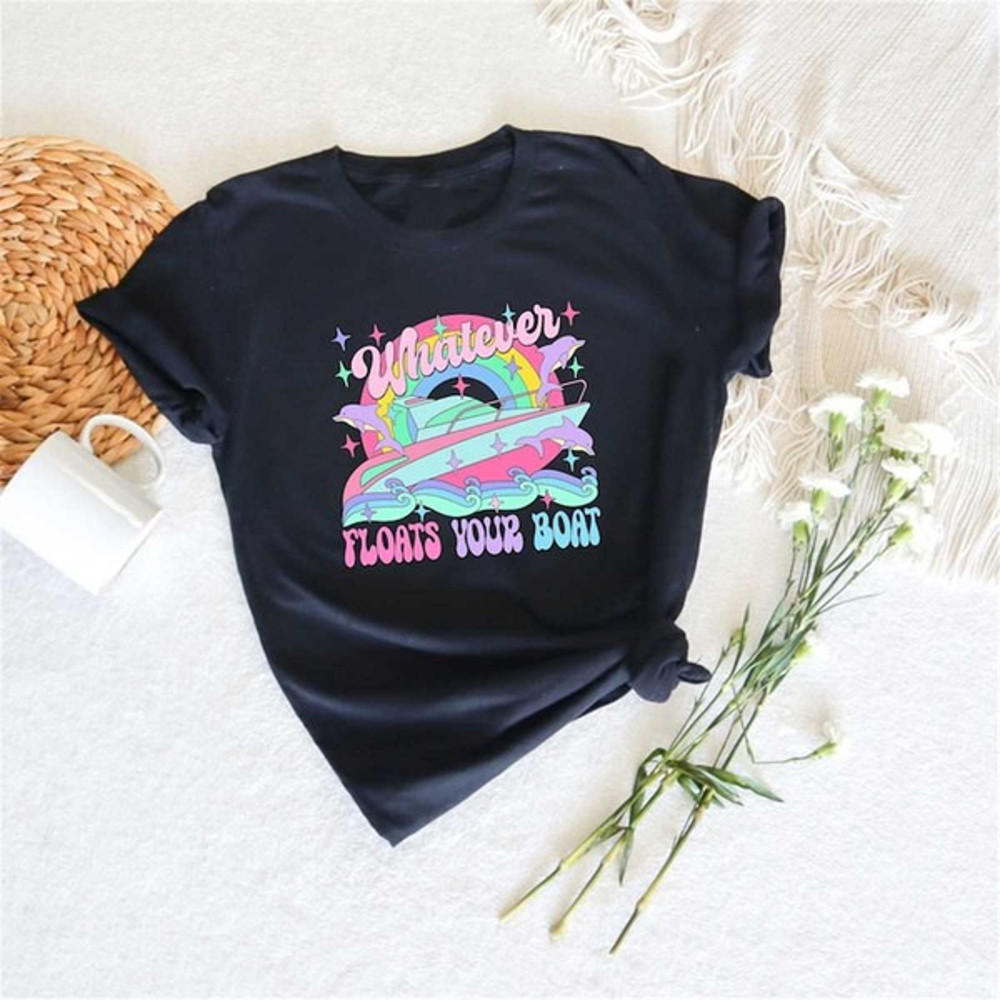 Whatever Floats Your Boat, Funny Pride Quote Shirt, LGBTQ Shirt, Pride Month Gift, Queer Shirt, Unisex T-Shirt
