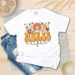 boho groovy nurse life shirt - retro floral nurse shirt - nursing life shirt - nurse squad shirt, unisex t-shirt
