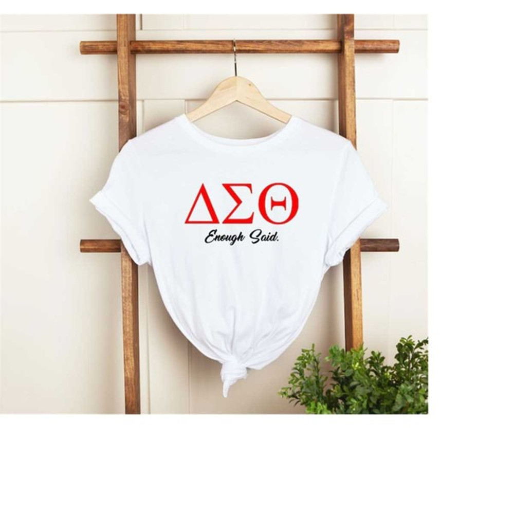 Delta Sigma Theta Sorority Shirt, Black Women Enough Said Shirt, Greek Shirt, Sorority Gifts, Unisex T-Shirt