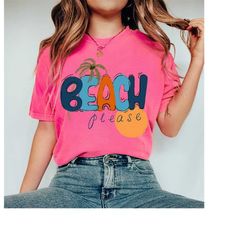 comfort colors beach please shirt, beach t-shirt, summer tee,vacation shirt, beach shirts, unisex t-shirt