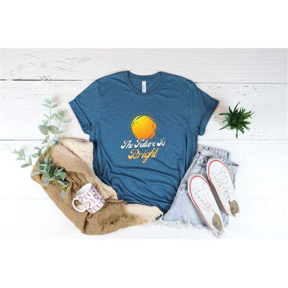The Future Is Bright Shirt, Unisex T-Shirt