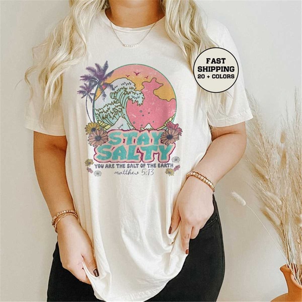 Stay Salty Bible Verse Shirt, Beach TShirt, Faith Based Shirt, Christian T Shirts Jesus Shirt, Unisex T-Shirt