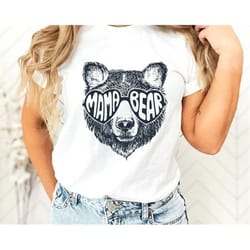 mama bear shirt, mothers day gift, mama bear gift,gift for mom,baby shower gifts, unisex t-shirt
