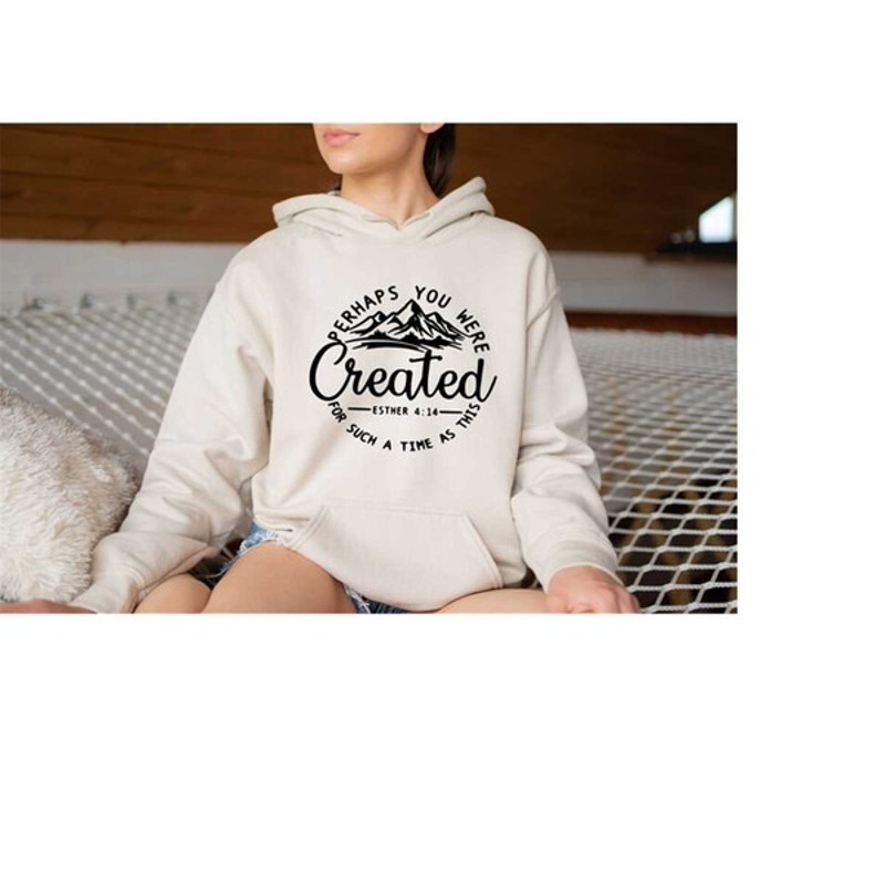 Christian Hoodie, Perhaps You Were Created Hoodie, Esther 4:14 Hoodie, Chosen Hoodie, Unisex Sweatshirt, Hoodie