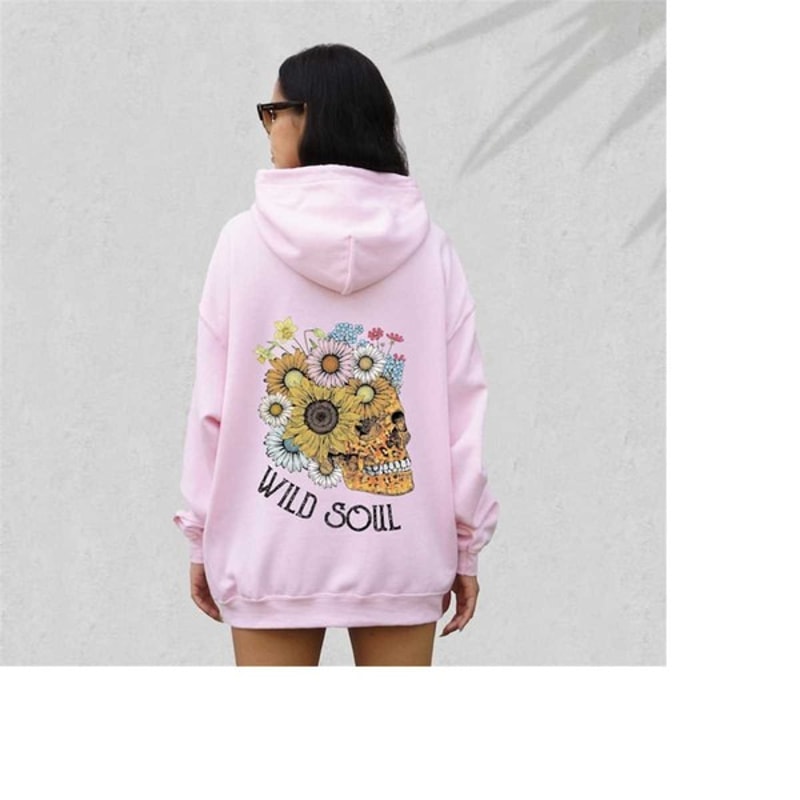 Wild Soul Hoodie, Floral Skull Hoodie, Wildflowers Sweatshirt, Aesthetic Skull Hoodie, Unisex Sweatshirt, Hoodie