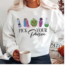 pick your poison sweatshirt, poison apple shirt, poison halloween shirt, disney villain shirt, unisex sweatshirt, hoodie