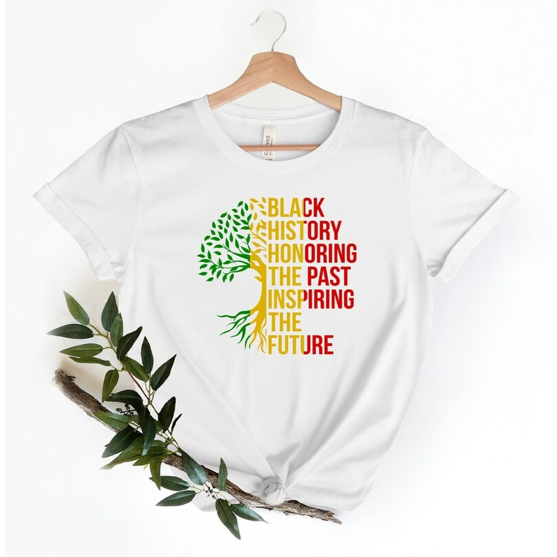 Black History Honoring The Past Inspiring The Future Teacher Shirt, Unisex T-Shirt