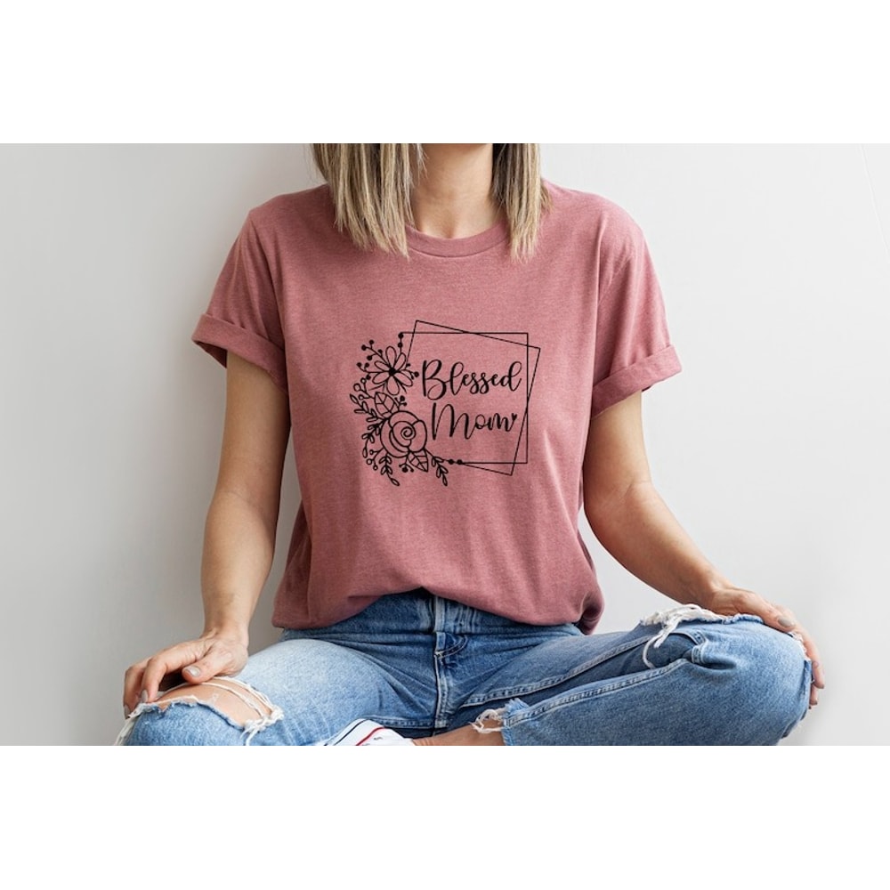 Blessed Mom Shirt for Mom for Mothers Day, Unisex T-Shirt