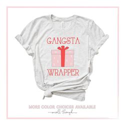 gangsta wrapper christmas shirt,funny christmas shirt, unisex t-shirt