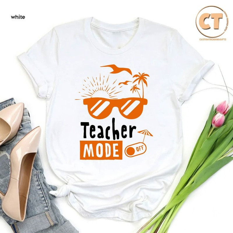 Teacher Mode Off Shirt, Summer Break Tshirt, Teacher Summer Beach Vacation Tee, Unisex T-Shirt