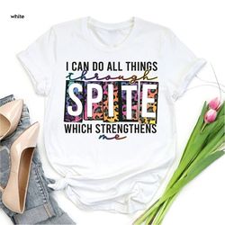 sarcastic mom shirt, i can do all things through spite which strengthens tee, unisex t-shirt