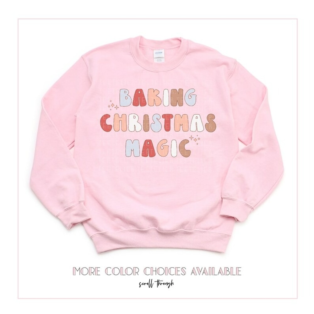 Baking Christmas Magic Sweatshirt, Christmas Baking Shirts, Unisex Sweatshirt, Hoodie