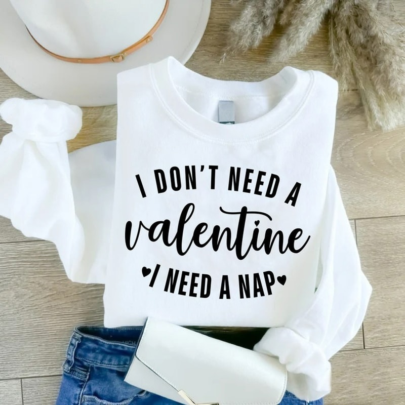 Funny Valentines Day Sweatshirt, Womens Valentines Day Shirt, Sleeper Girl Gift, Unisex Sweatshirt, Hoodie