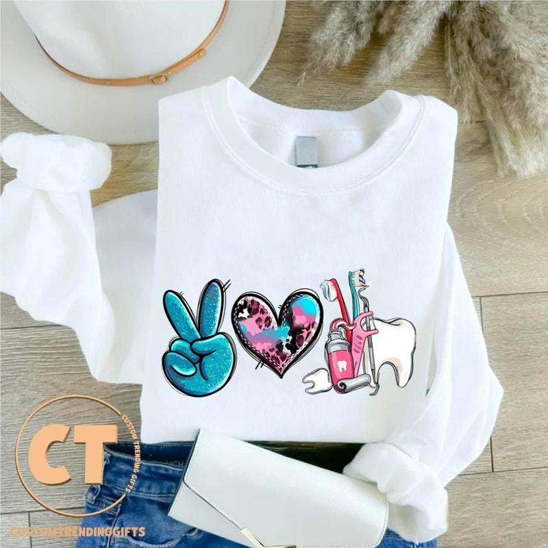 Peace Love Dental Sweatshirt, Western Dentist Gift, Dental Life Sweatshirt, Unisex Sweatshirt, Hoodie
