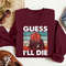 Guess I'll Die Vintage Retro Dice Sweatshirts, Tabletop Games Hoodies, Unisex Sweatshirt, Hoodie