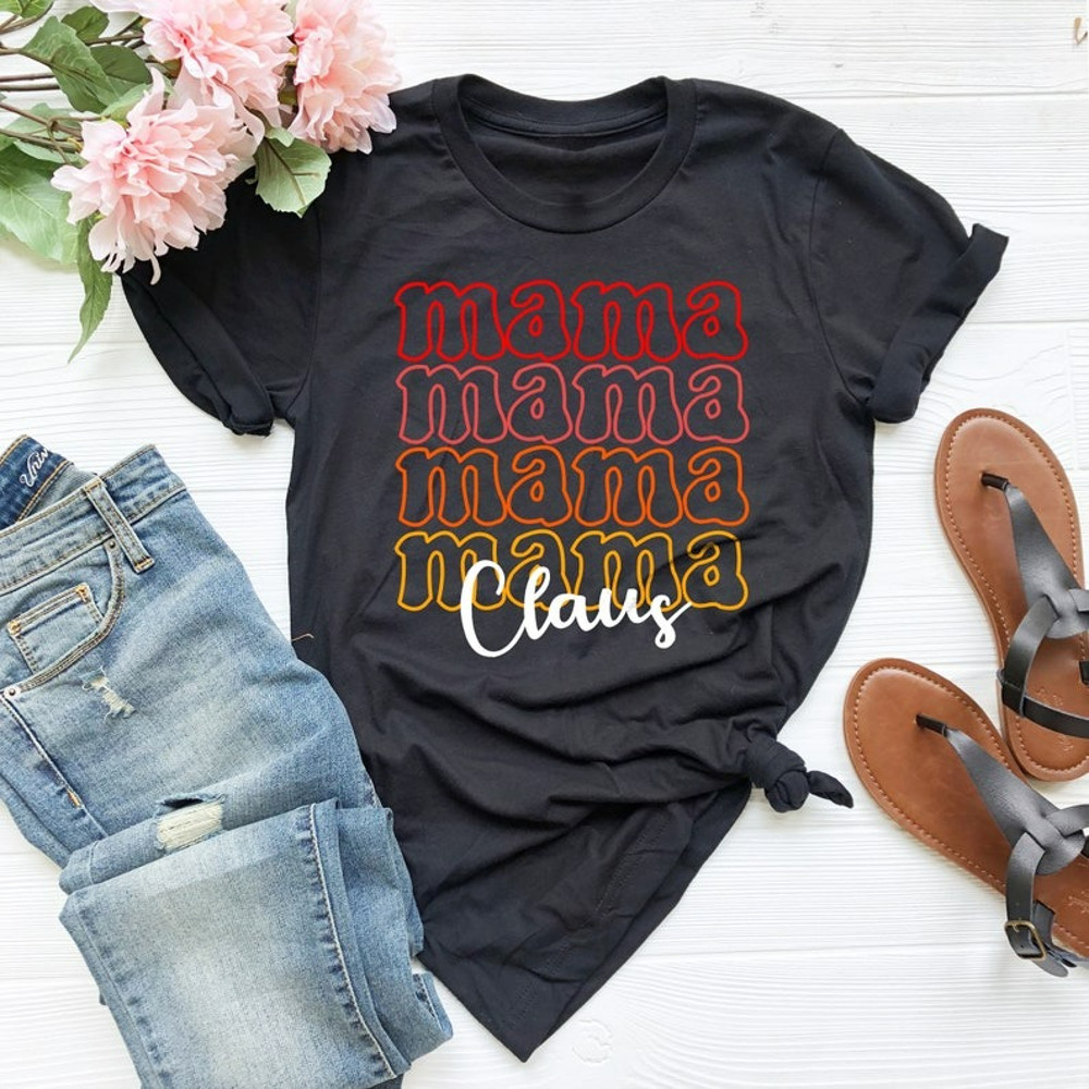 Mama Claus Christmas Shirts, Christmas Mom Shirt, Christmas Shirt for Women, Unisex T-Shirt