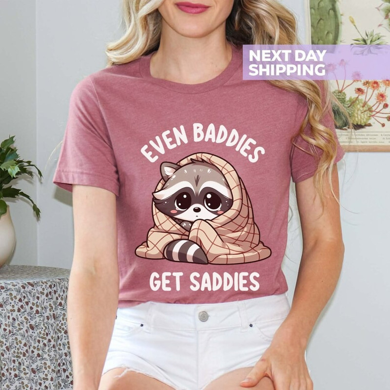 Even Baddies Get Saddies, Funny Raccoon Meme Shirt, Weirdcore Tee, Unisex T-Shirt
