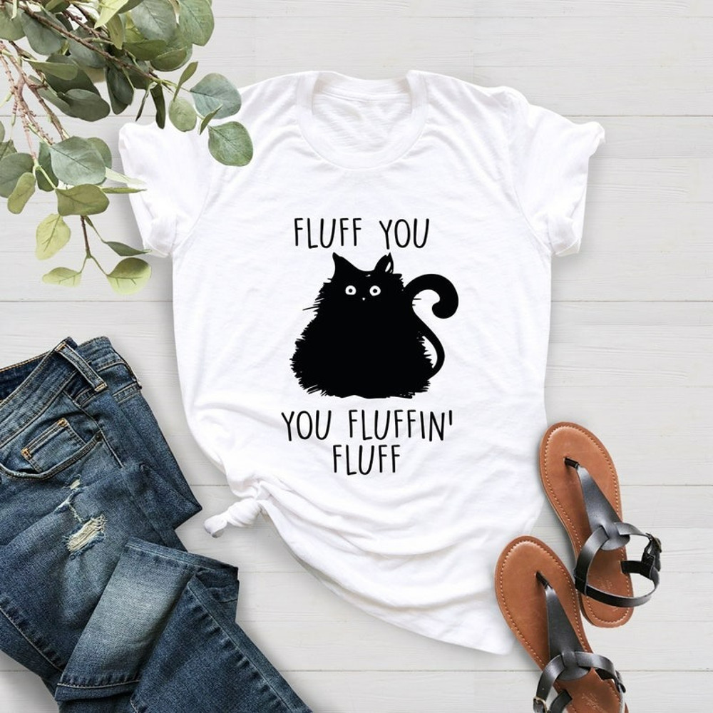 Fluff You You Fluffin Fluff Shirt, Funny Cat Shirt, Cat Lover Gift, Unisex T-Shirt