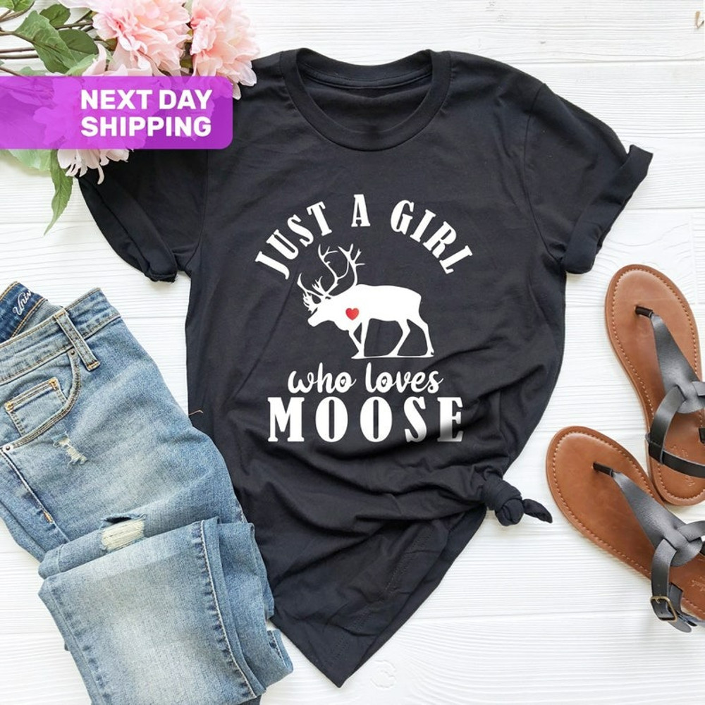Moose T-shirt, Just a Girl Who Loves Moose, Moose Lover Gift Tshirt, Unisex T-Shirt