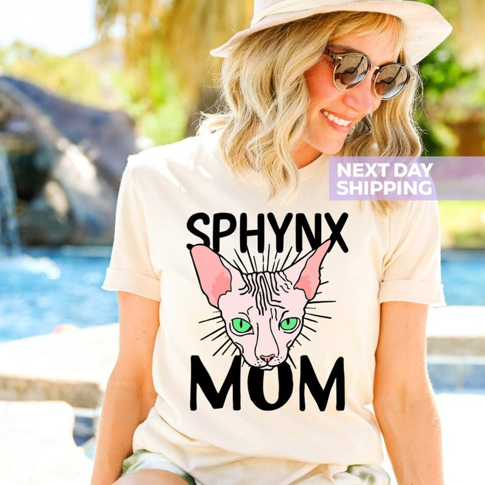 Cute Sphynx Cat Mom Gift Shirt, Funny Sphynx Cat Gifts, Sphynx Cat Shirt, Unisex T-Shirt