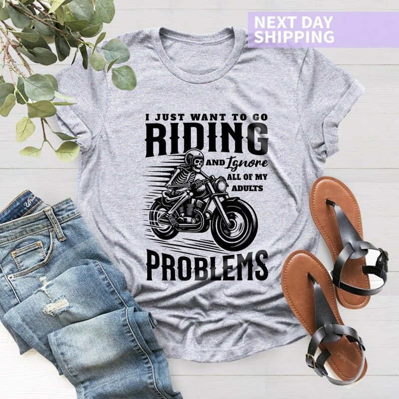 I Just Want To Go Riding, Skull Shirt, Motorcycle Shirts, Mens Biker Shirt, Unisex T-Shirt