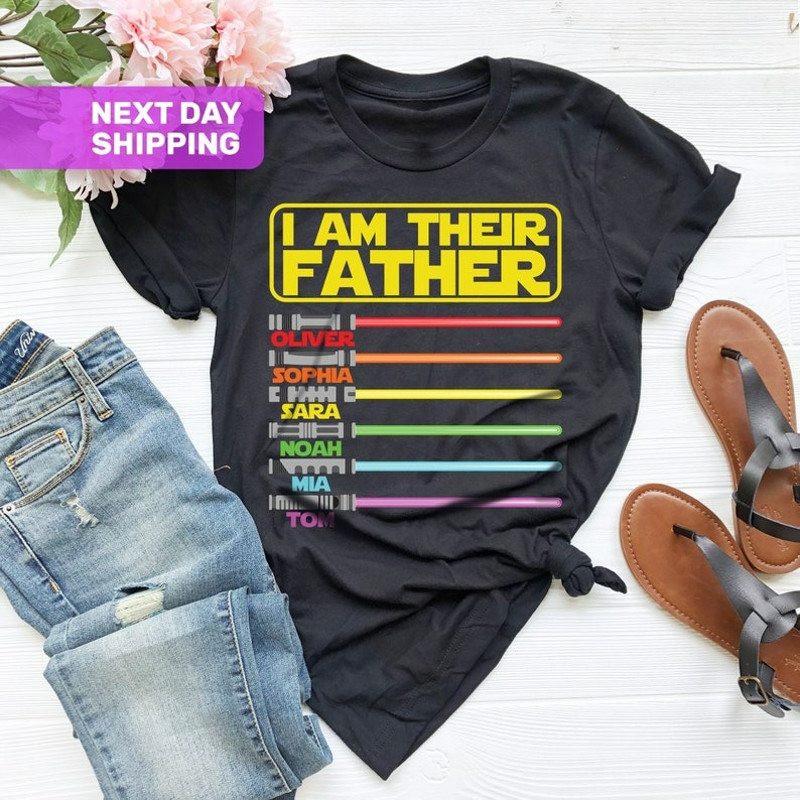 I Am Their Father Personalized Shirt, Custom Shirt With Lightsabers, Unisex T-Shirt