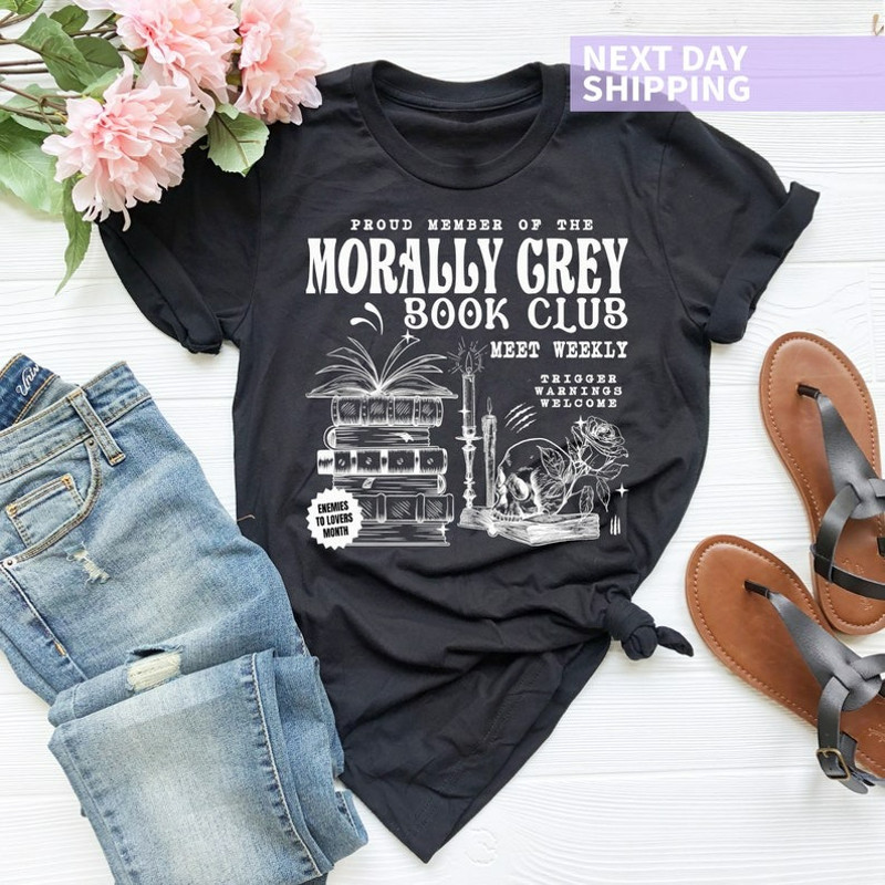 Morally Grey Book Club Shirt, Dark Romance Crewneck, Smut Reader Tee, Unisex T-Shirt