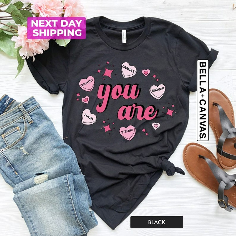 Retro Valentines Shirt, You Are Enough, Valentine's Day Shirt, Self Love Shirt, Unisex T-Shirt