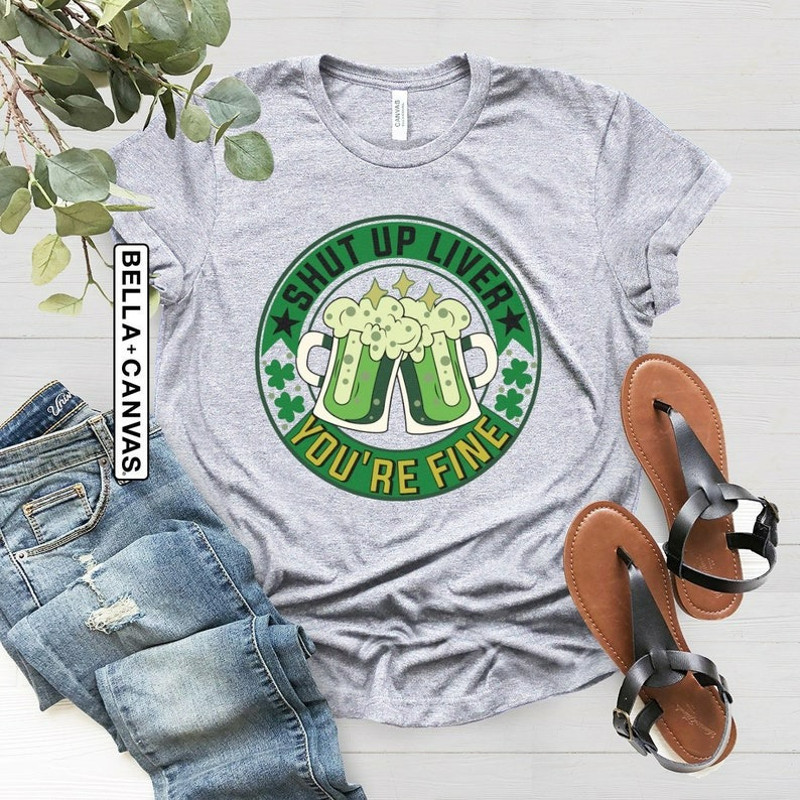 Shut Up Liver You're Fine Shirt, St Patrick's Day Shirt, Irish Shirt, Funny Drinking Shirt, Unisex T-Shirt