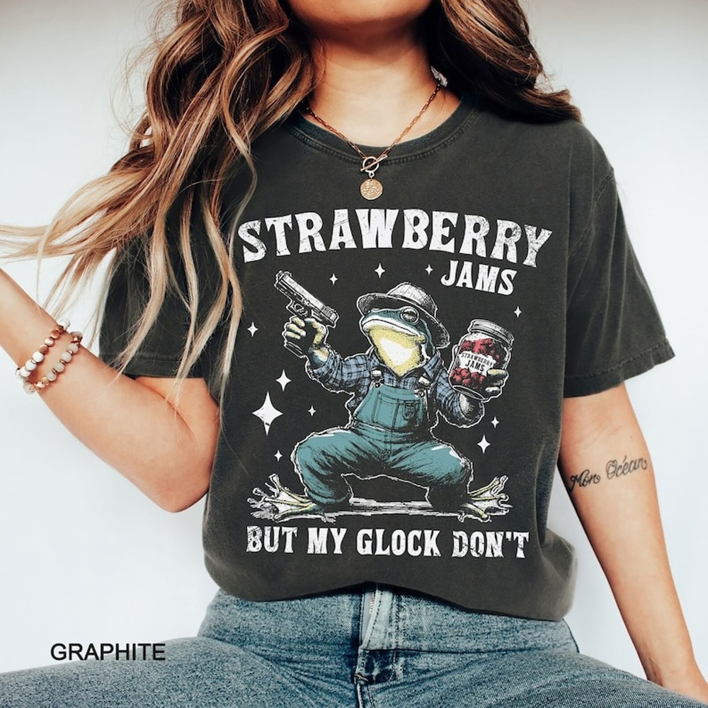 Strawberry Jams But My Glock Don't Shirt, Meme T-shirt, Sarcastic Shirt, Unisex T-Shirt