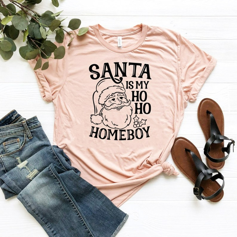 Santa Is My Homeboy Shirt, Funny Christmas Shirt, Funny Tee For Boys, Unisex T-Shirt