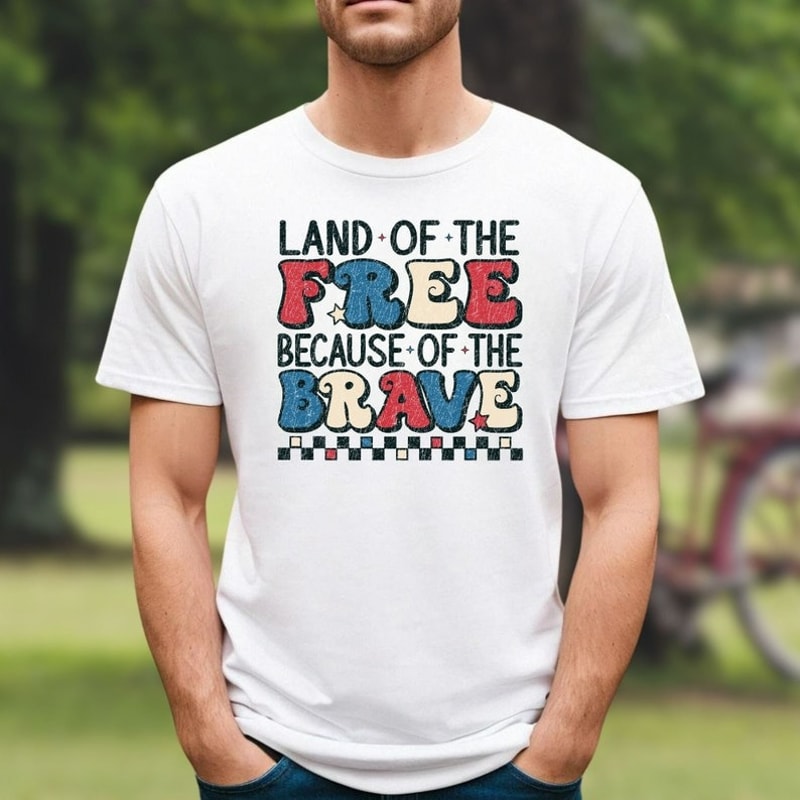 Land of The Free Because of The Brave T-shirts, Unisex T-Shirt