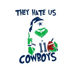 grinch they hate us because they aint us cowboys svg