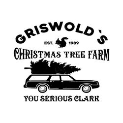 griswold christmas tree farm you serious clark svg