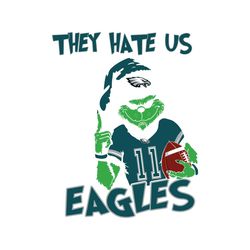 grinch they hate us because they aint us eagles svg