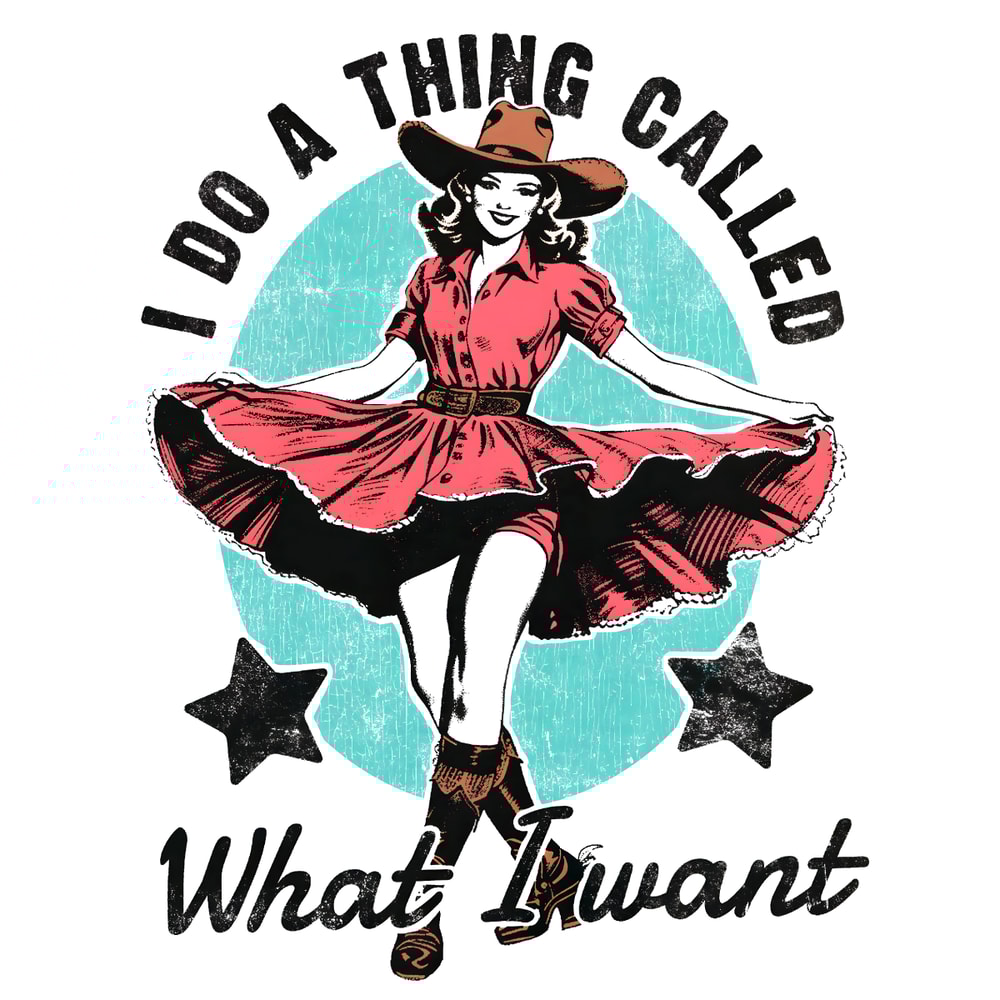 I-Do-A-Thing-Called-What-I-Want-Western-Girl-0507241022.png