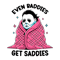 Even-Baddies-Get-Saddies-Funny-Horror-Meme-SVG-1306241030.png