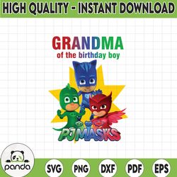 family pj masks png, grandma of the birthday boy png pj mask pj masks birthday pj masks iron on transfer digital file