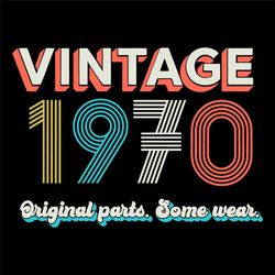 vintage 1970 original parts some wear 50th birthday svg