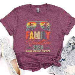 family vacation 2024 t-shirt, making memories together family shirt, family matching sweatshirt, family beach trip shirt