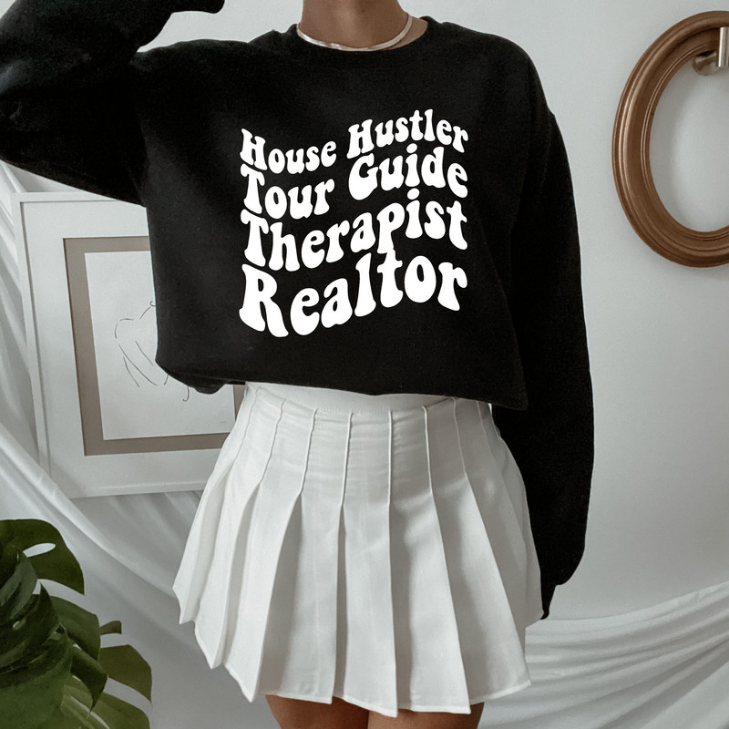 House Hustler Tour Guide Therapist Realtor Shirt for Women Funny Realtor Sweatshirt House Hustler Sweatshirt Gift for New Realtor.jpg
