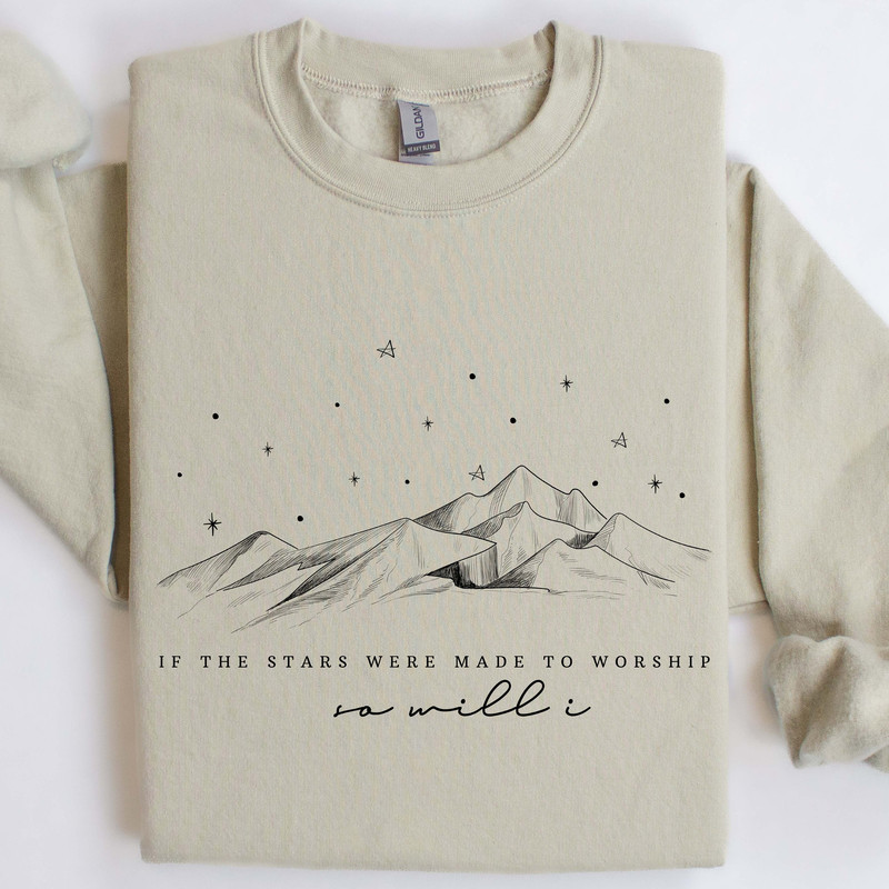 If The Stars Were Made To Worship Sweatshirt, Christian Shirt for Women, Bible Verse Sweater, Religious Shirt, Faith Sweater, Christian Gift.jpg