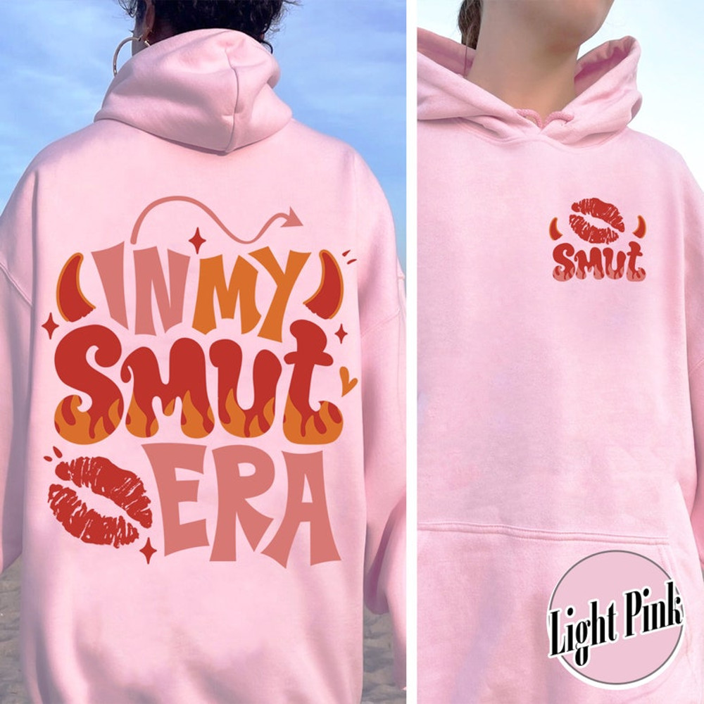 In My Smut Era Sweatshirt, Smut Book Sweater, Smut Shirt, Probably Reading Smut Sweatshirt, Smut Slut Booktok,Girls Read Smut,Smut Book Club3.jpg