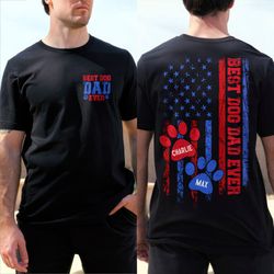 best dog dad ever shirt, custom dog dad shirt with dog names