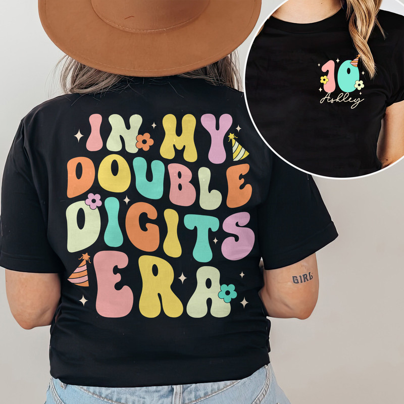 In My Double Digits Era Shirt, 10 Year Old Birthday Shirt, 10th Birthday Shirt, Girls Birthday Tee, Birthday Party Shirt, Gift For Teen.jpg