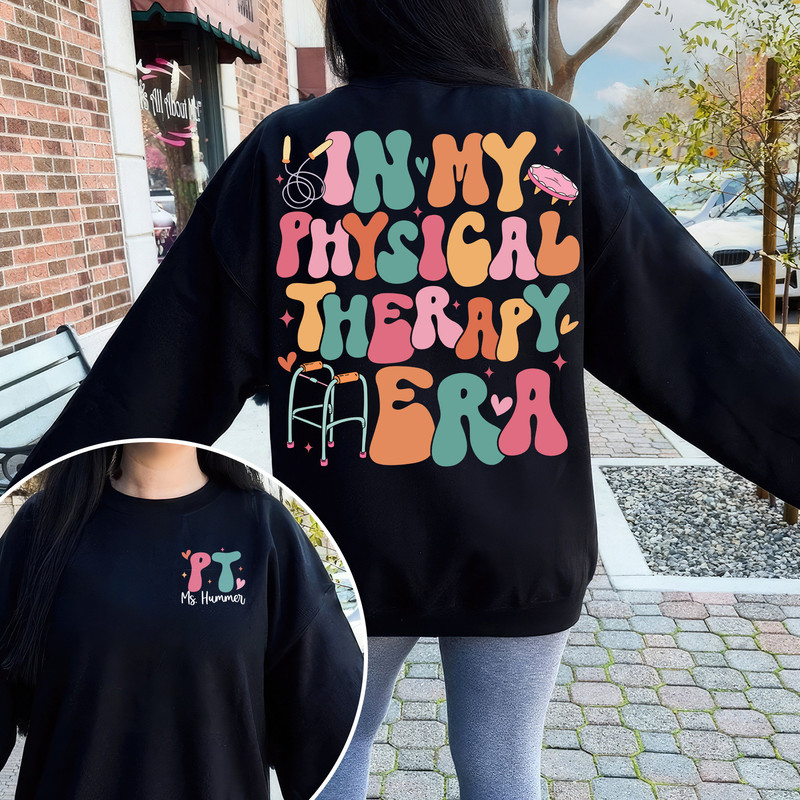 In My Physical Therapy Era Shirt, Physical Therapist TShirt, PT Shirts, Personalized Gift For Therapist, Therapy Assistant Shirt, PTA Shirt.jpg