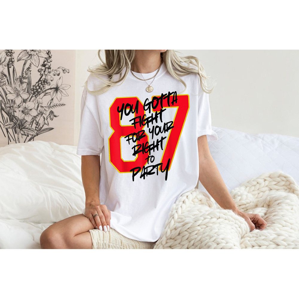 You Gotta Fight For Your Right To Party T-Shirt,.jpg