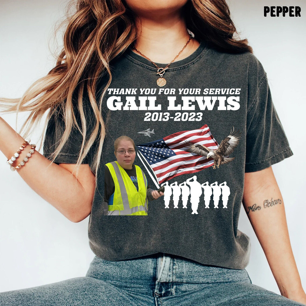 Gail Lewis T-Shirt, Gail Lewis Meme Sweatshirt, Thank You for Your Service Tee, Funny Gail Lewis, Never Forget Gail Lewis.jpg