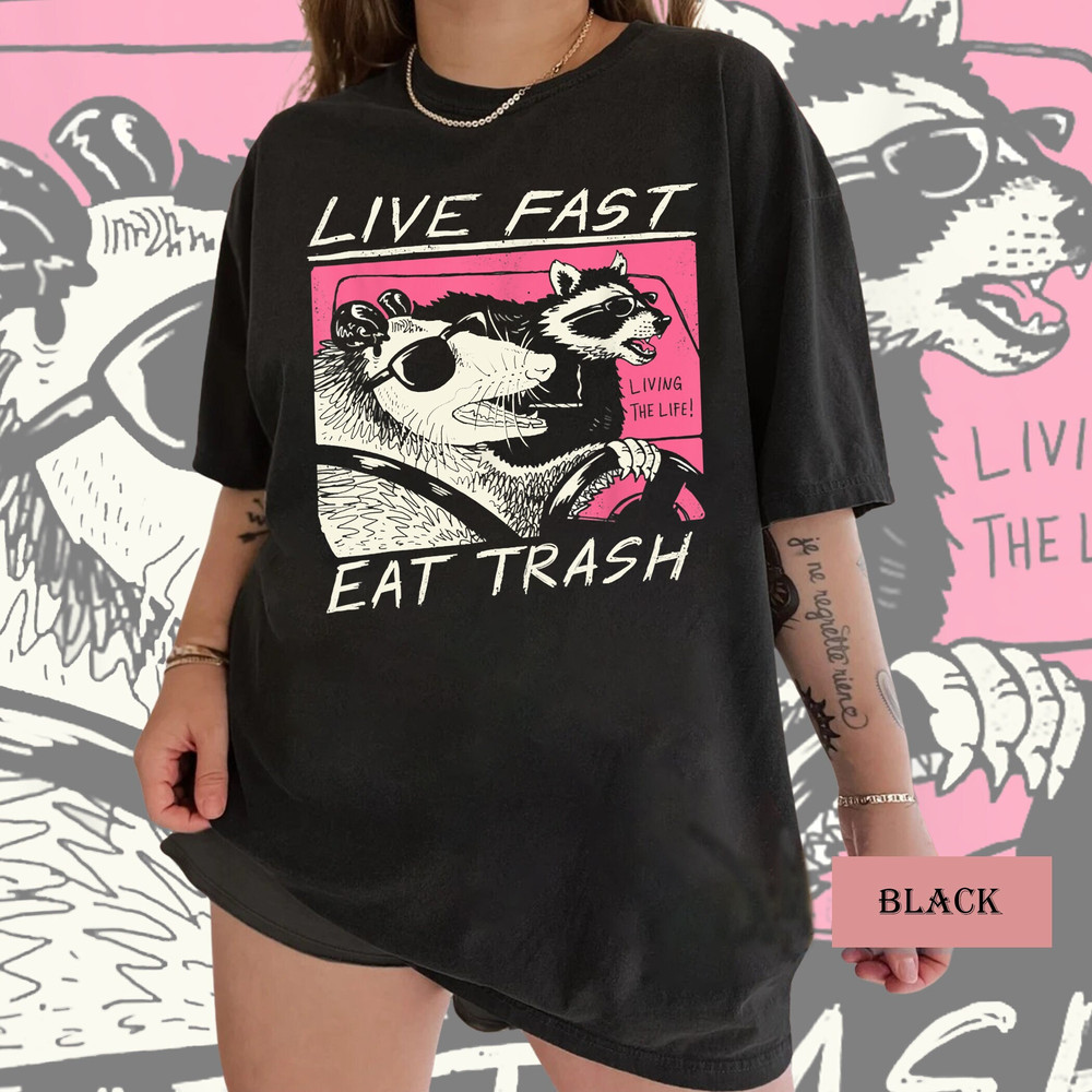 Live Fast Eat Trash Shirt, Animal Lover Shirt, Funny Animal Shirt, Funny Shirt, Animal Gift Shirt, Raccoon Shirt, Funny Raccoon Shirt.jpg
